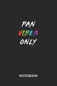 PAN VIBES ONLY Notebook