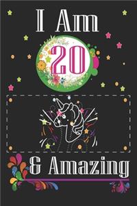Unicorn Journal I am 20 & Amazing