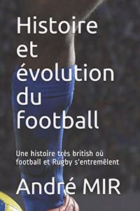 Histoire et évolution du football