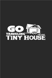 Go traveling tiny house