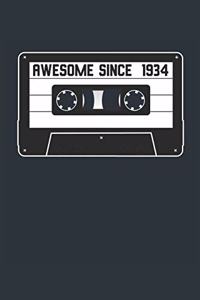 Awesome Since 1934 - Blank Lined Journal, Notebook, Diary, Planner - Vintage 85th Birthday Gift For 85 Years Old Men and Women - Retro Mixtape