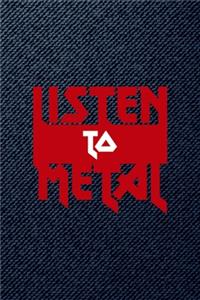 Listen To Metal