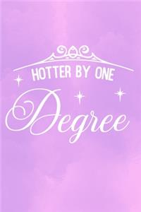 Hotter By One Degree