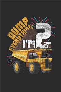 Dump Everything I'm 2