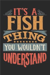 It's A Fish Thing You Wouldn't Understand