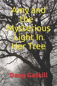 Amy and the Mysterious Light In Her Tree