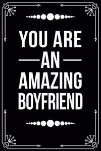 You Are an Amazing Boyfriend