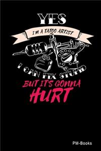 Yes, I´m A Tattoo Artist I Can Fix Stupid But It´s Gonna Hurt