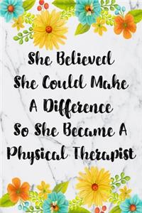 She Believed She Could Make A Difference So She Became A Physical Therapist