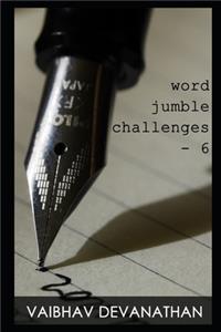 Word Jumble Challenges - 6