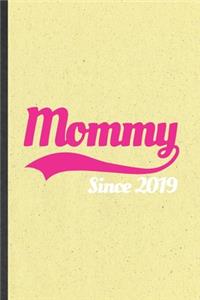 Mommy Since 2019