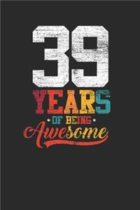 39 Years Of Being Awesome