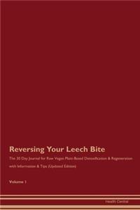 Reversing Your Leech Bite