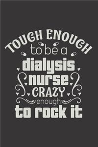 Tough Enough To Be A Dialysis Nurse Crazy Enough To Rock It