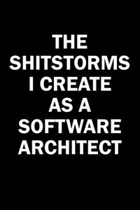 The Shitstorms I Create As A Software Architect