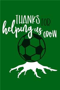 Thanks For Helping Us Grow