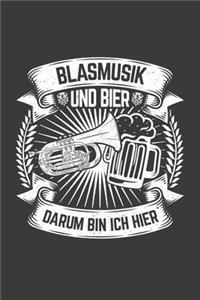 Blasmusik und Bier darum bin ich hier