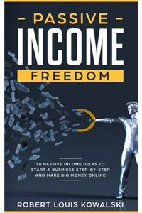 Passive income freedom
