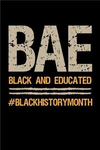 Bae Black and Educated #blackhistorymonth