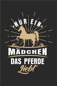 Nur ein Mädchen das Pferde liebt