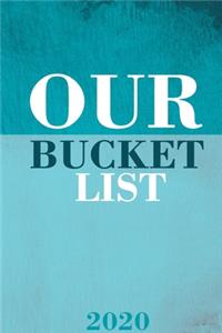 Our Bucket List 2020