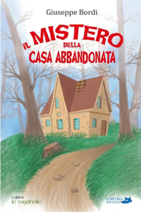 Il mistero della casa abbandonata