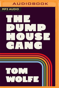 The Pump House Gang