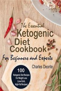 The Essential Ketogenic Diet Cookbook for Beginners and Experts