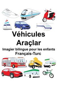 Français-Turc Véhicules/Araçlar Imagier bilingue pour les enfants