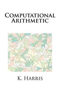 Computational Arithmetic