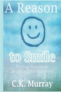 A Reason to Smile