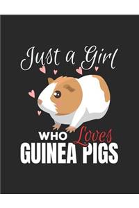 Just A Girl Who Loves Guinea Pigs