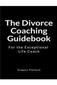 The Divorce Coaching Guidebook