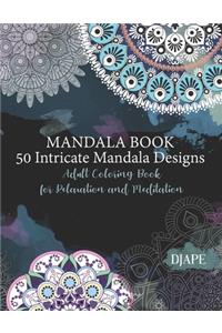Mandala Book - 50 Intricate Mandala Designs