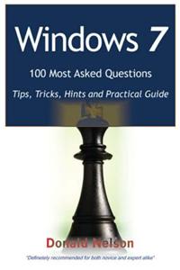 Windows 7 100 Most Asked Questions