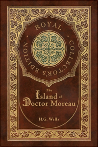 Island of Doctor Moreau (Royal Collector's Edition) (Case Laminate Hardcover with Jacket)