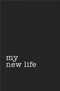 My New Life