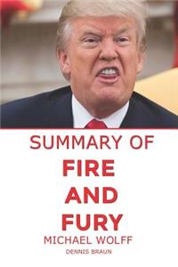 Summary of Fire and Fury by Michael Wolff