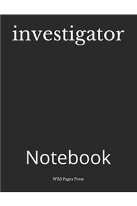 Investigator