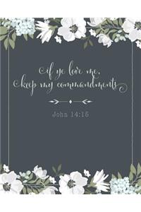If Ye Love Me, Keep My Commandments - John 14