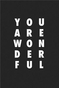 You Are Wonderful