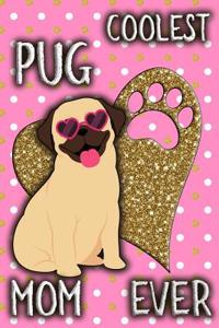 Coolest Pug Mom Ever