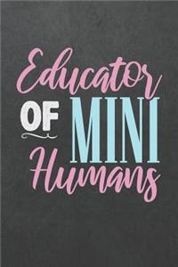 Educator of Mini Humans