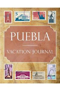 Puebla Vacation Journal