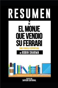 Resumen De El Monje Que Vendió Su Ferrari