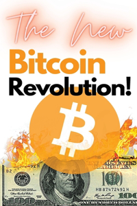 The New Bitcoin Revolution!