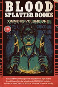 Blood Splatter Books Box Set Volume 1