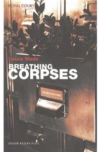 Breathing Corpses