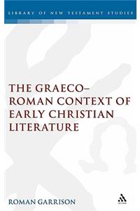 The Graeco-Roman Context of Early Christian Literature