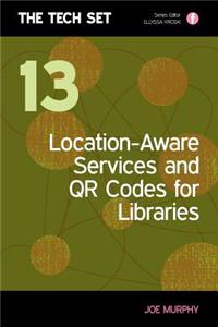 Location-aware Services and QR Codes for Libraries